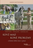 Když koně mají problémy Když koně mají problémy