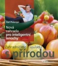 Nová zahrada pro inteligentní lenochy Nová zahrada pro inteligentní lenochy