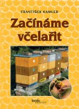 Začínáme včelařit Začínáme včelařit