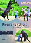 Drezura ve volnosti a cirkusové lekce Drezura ve volnosti a cirkusové lekce