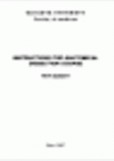 Instructions for Anatomical Dissection Course Instructions for Anatomical Dissection Course