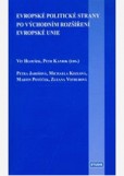 Evropské politické strany po východním rozšíření Evropské unie Evropské politické strany po východním rozšíření Evropské unie