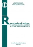 Regionální média v evropském kontextu Regionální média v evropském kontextu
