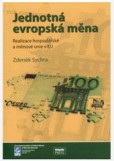 Jednotná evropská měna Jednotná evropská měna
