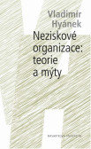 Neziskové organizace: teorie a mýty Neziskové organizace: teorie a mýty