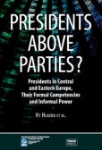 Presidents above Parties? Presidents above Parties?