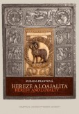 Hereze a loajalita/Heresy and Loyalty Hereze a loajalita/Heresy and Loyalty