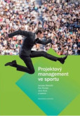 Projektový management ve sportu Projektový management ve sportu