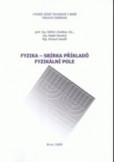 Fyzika - sbírka příkladu. fyzikální pole Fyzika - sbírka příkladu. fyzikální pole
