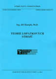 Teorie lopatkových strojů Teorie lopatkových strojů