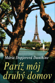Paríž môj druhý domov Paríž môj druhý domov
