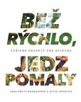 Bež rýchlo, jedz pomaly Bež rýchlo, jedz pomaly