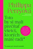 Toto by si mali prečítať všetci, ktorých máte radi Toto by si mali prečítať všetci, ktorých máte radi