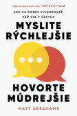 Myslite rýchlejšie, hovorte múdrejšie Myslite rýchlejšie, hovorte múdrejšie