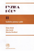 Fyzika pôdy II: Fyzikálne procesy v pôde Fyzika pôdy II: Fyzikálne procesy v pôde