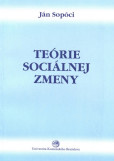Teórie sociálnej zmeny Teórie sociálnej zmeny
