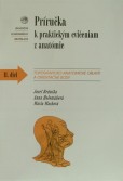 Príručka k praktickým cvičeniam z anatómie 2 Príručka k praktickým cvičeniam z anatómie 2