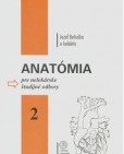 Anatómia pre nelekárske študijné odbory 2 Anatómia pre nelekárske študijné odbory 2