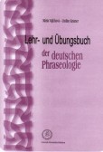 Lehr - und Übungsbuch der deutschen Phraseologie Lehr - und Übungsbuch der deutschen Phraseologie