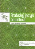 Arabský jazyk a kultúra Arabský jazyk a kultúra