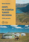 Cesty, po ktorých turisti nechodia Cesty, po ktorých turisti nechodia