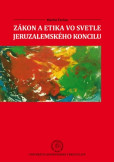 Zákon a etika vo svetle jeruzalemského koncilu Zákon a etika vo svetle jeruzalemského koncilu