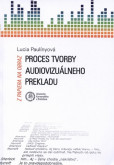 Z papiera na obraz – Proces tvorby audiovizuálneho prekladu Z papiera na obraz – Proces tvorby audiovizuálneho prekladu