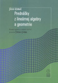 Prednášky z lineárnej algebry a geometrie Prednášky z lineárnej algebry a geometrie