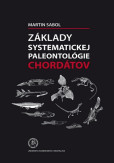 Základy systematickej paleontológie chordátov Základy systematickej paleontológie chordátov
