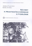 Návody k praktickým cvičeniam z fyziológie Návody k praktickým cvičeniam z fyziológie