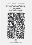 Fysiognómonika – zabudnuté antické umenie Fysiognómonika – zabudnuté antické umenie