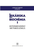 Lekárska biochémia I. Intermediárny metabolizmus Lekárska biochémia I. Intermediárny metabolizmus