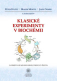 Klasické experimenty v biochémii Klasické experimenty v biochémii