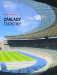 Základy štatistiky pre telesnú výchovu a šport Základy štatistiky pre telesnú výchovu a šport