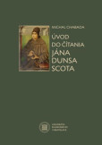 Úvod do čítania Jána Dunsa Scota Úvod do čítania Jána Dunsa Scota