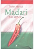 Maďari pod lupou Maďari pod lupou