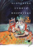 Slovenské ľudové rozprávky 3 Slovenské ľudové rozprávky 3