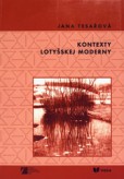 Kontexty lotyšskej moderny Kontexty lotyšskej moderny