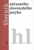 Slovník súčasného slovenského jazyka 2. (H - L)