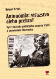 Autonómia: víťazstvo alebo prehra? Autonómia: víťazstvo alebo prehra?