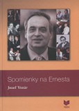 Spomienky na Ernesta Spomienky na Ernesta