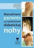 Manažment pacienta so syndrómom diabetickej nohy Manažment pacienta so syndrómom diabetickej nohy