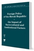 Foreign Policy of the Slovak Republic Foreign Policy of the Slovak Republic