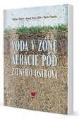 Voda v zóne areácie pôd Žitného ostrova Voda v zóne areácie pôd Žitného ostrova