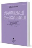 Slovenskí jazykovedci - Súborná personálna bibliografia slovenských slovakistov a slavistov (2006-2010) Slovenskí jazykovedci - Súborná personálna bibliografia slovenských slovakistov a slavistov (2006-2010)