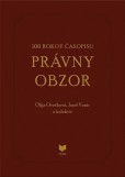 100 rokov časopisu PRÁVNY OBZOR 1917-2017