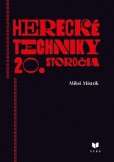 Herecké techniky 20. storočia Herecké techniky 20. storočia