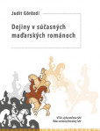Dejiny v súčasných maďarských románoch Dejiny v súčasných maďarských románoch