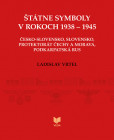 Štátne symboly v rokoch 1938 - 1945