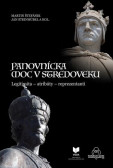 Panovnícka moc v stredoveku Panovnícka moc v stredoveku